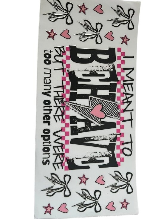 CK Sparkle Other - I Meant to Behave Funny Cup Wrap | Sassy Quote Tumbler Wrap | Custom Cup Add On